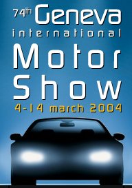 74th Geneva International Motor Show. 4 - 14 March 2004.